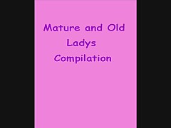 Mature and Old Ladys Compilation