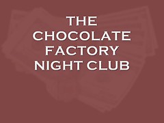 THE CHOCOLATE FACTORY #23 (GET YOUR MONEY UP)