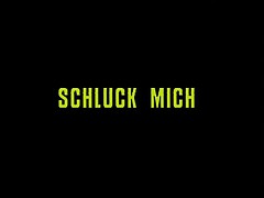 Geile Luder - Schluck Mich - Part 1
